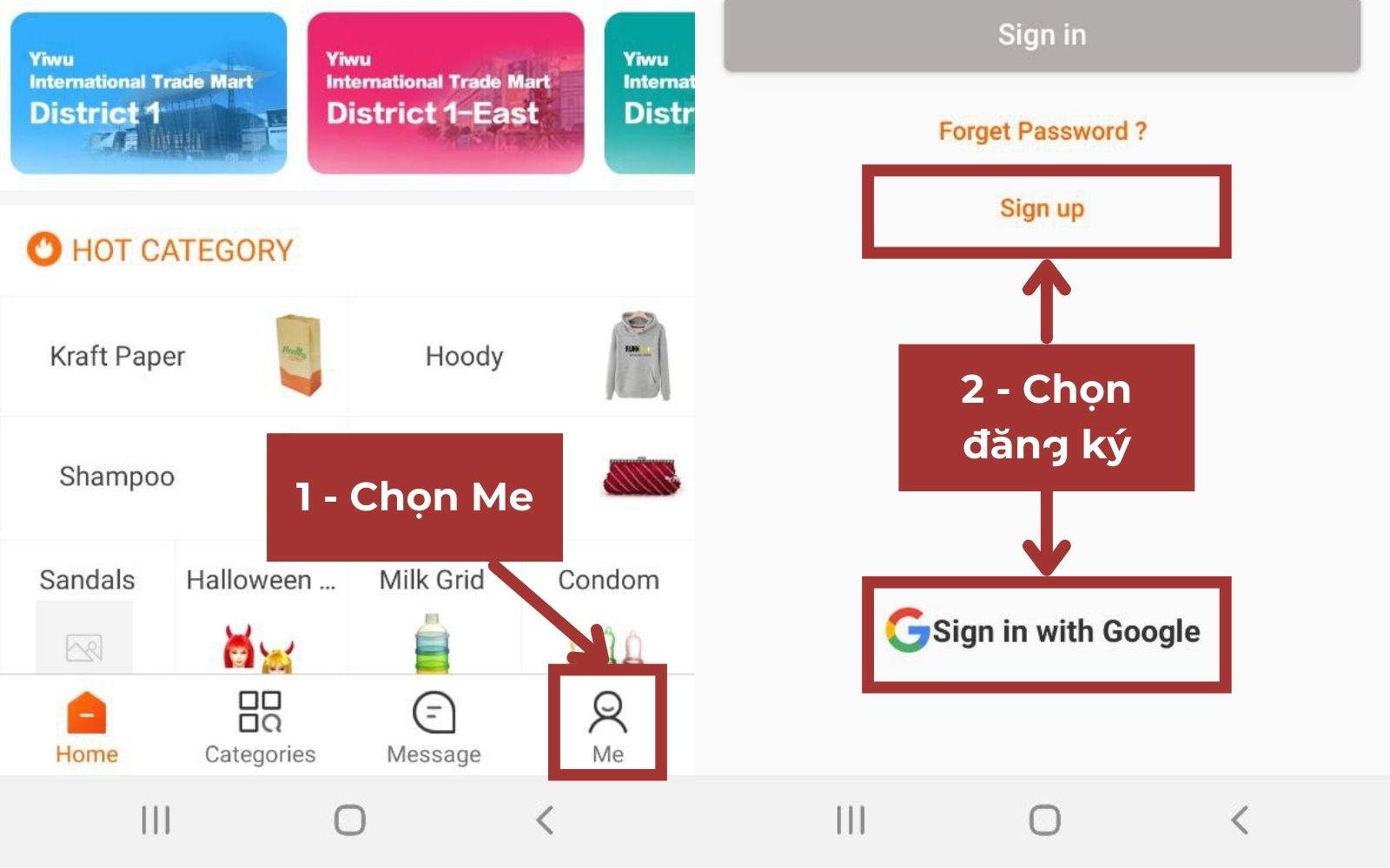 Chọn mục Me, sau đó nhấn Sign up hoặc Sign in with Google Cách đăng ký tài khoản nhập hàng Yiwugo trên điện thoại