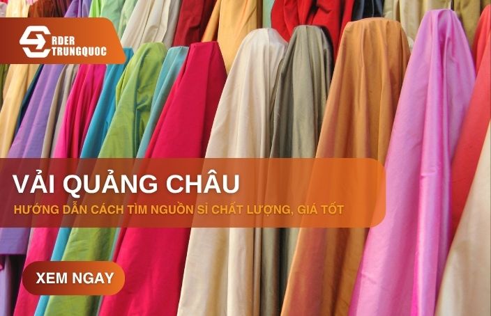 Cách tìm nguồn hàng vải Quảng Châu giá sỉ