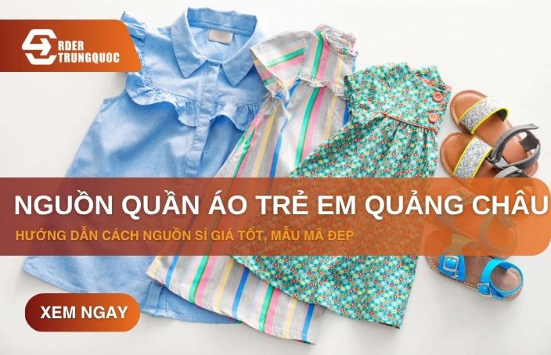 Link nguồn hàng sỉ quần áo trẻ em quảng châu Hot 2025 siêu lợi nhuận
