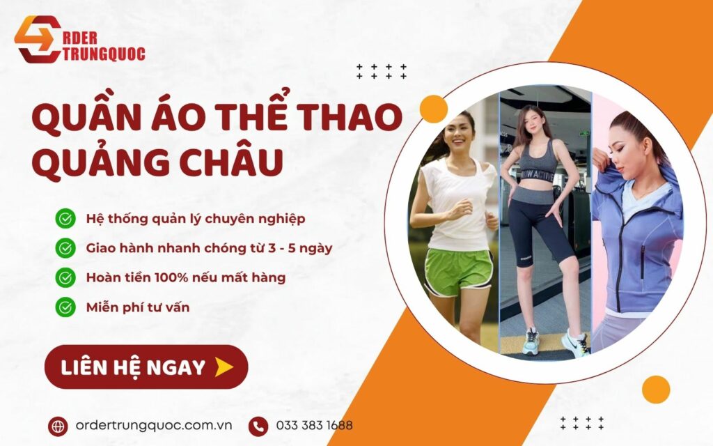 Dịch vụ mua hộ quần áo thể thao Quảng Châu giá tốt tại Order Trung Quốc
