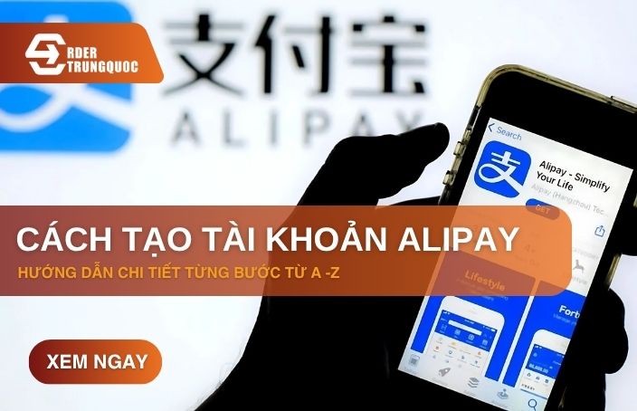 Hướng dẫn cách tạo tài khoản Alipay đơn giản từ A - Z cho người mới