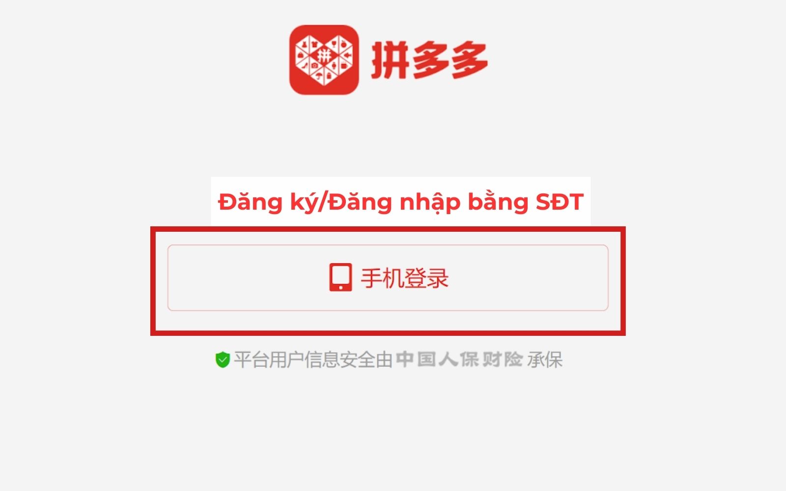 Nhấn “手机号登录” Nhấn “手机号登录” để tạo tài khoản đăng nhập Pinduoduo