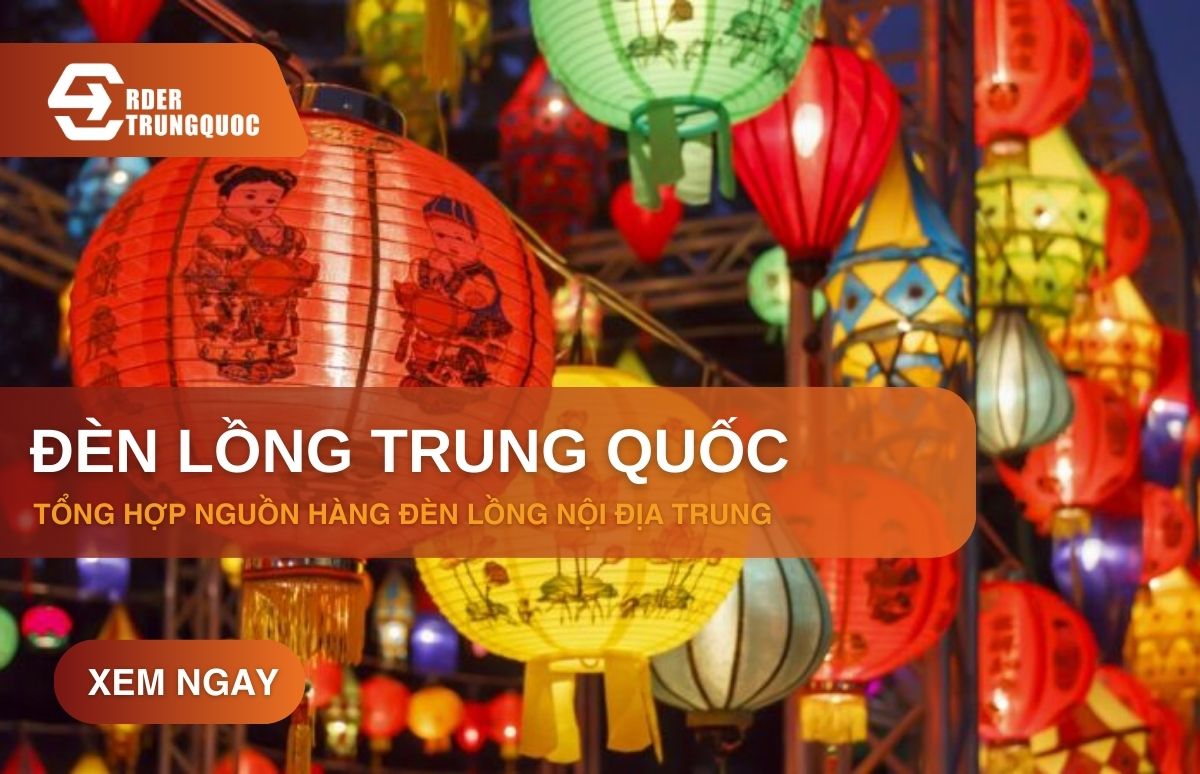 Nguồn hàng đèn lồng Trung Quốc