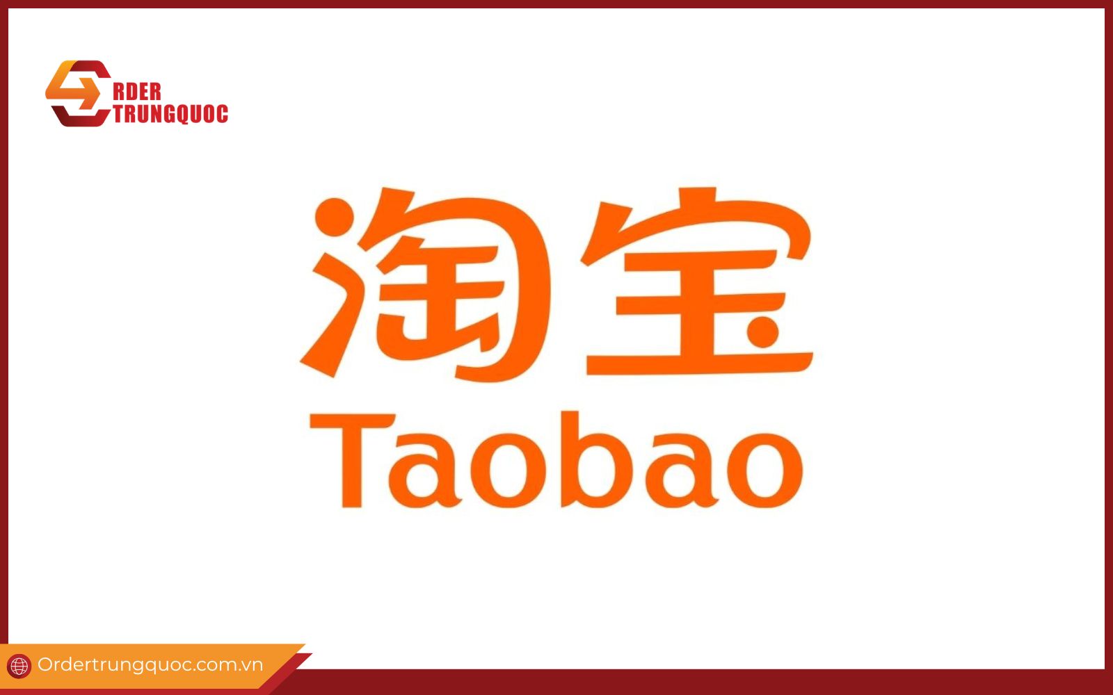 Tìm hiểu Taobao là gì tại Order Trung Quốc Tìm hiểu Taobao là gì tại Order Trung Quốc